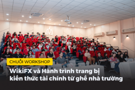 WikiFX và Hành trình trang bị kiến thức tài chính từ ghế nhà trường